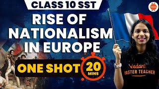 Rise of Nationalism in Europe One Shot in 20 Mins  NCERT Class 10 History  CBSE 2024 SST Class 10 [upl. by Backler143]