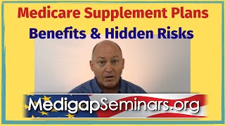 Medicare Supplement Plans  Benefits amp Hidden Risks [upl. by Aicetel823]