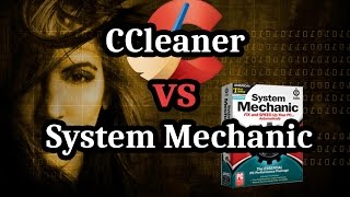 CCleaner Free vs System Mechanic  Cleanup App Review for 2017 [upl. by Ecnerol]