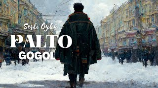 PALTO  GOGOL Sesli Öykü [upl. by Asirahc9]