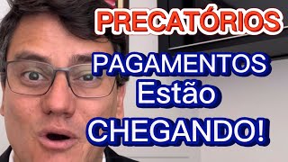 PAGAMENTO DOS PRECATÓRIOS ESTÁ CHEGANDO [upl. by Leftwich63]