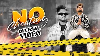 No Cheating Official Video  Guntaj Dandiwal  Gurjant Janti  Desi Crew New Punjabi Songs 2024 [upl. by Sirahc]