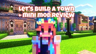 Lets Build A TownMini Mod Review 1 [upl. by Sharla]