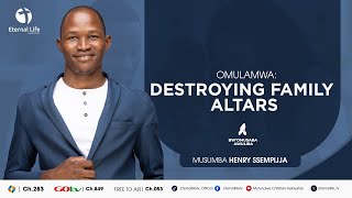 BWOMUSABA AWULIRA NE MUSUMBA HENRY SSEMPIJJA  DESTROYING FAMILY ALTARS [upl. by Fazeli]