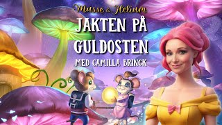 Bok 2 Jakten på Guldosten  Musse amp Helium  Dramatiserad Ljudbok [upl. by Llenoj]