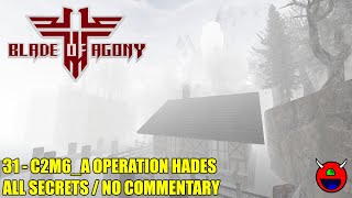 Wolfendoom Blade of Agony  C2M6A Operation Hades  All Secrets No Commentary [upl. by Euqinaj570]