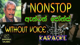 Anton Jones Nonstop Karaoke  swaramusickaroke [upl. by Tobe542]