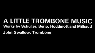 John Swallow A Little Trombone Music  SIDE ONE [upl. by Saville]