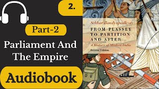 British Empire in India  Chap2  Parliament And The Empire [upl. by Raymund]