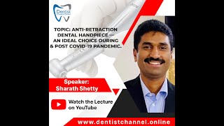 AntiRetraction Dental Handpiece An Ideal Choice During amp Post Covid19 Pandemic [upl. by Aicekat]