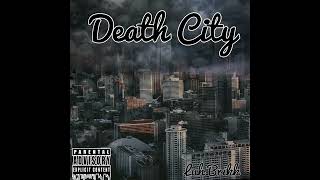 Death CityLuhBrikk [upl. by Pollyanna]