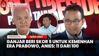 Ganjar Beri Skor 5 untuk Kemenhan yang Dipimpin Prabowo Anies 11 dari 100 [upl. by Elttil732]