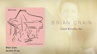 Brian Crain and the BC String Ensemble  Season of Joy [upl. by Anirdnaxela]