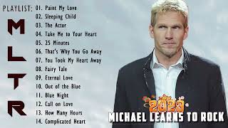 The Best of Michael Learns To Rock 2023 💗Greatest Hits Songs of All Time 💖MLTR Collection 2023 [upl. by Nabru]