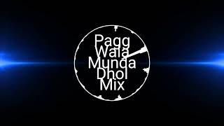 Pagg Wala Munda Dhol Mix Diljit Dosanjh Song Punjabi Mix By Jeevan Production Remix Song Punjabi [upl. by Furie96]