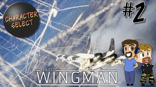 Project Wingman Part 2  Really Expensive Air Cruisers  CharacterSelect [upl. by Blaire936]