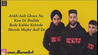 Majhe Aale Lyrics  Ap Dhillon  Gurinder Gill  Shinda Kahlon  New Punjabi Song  Brown Munde [upl. by Symons182]