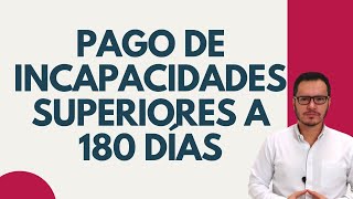 🔴NO PAGO DE INCAPACIDADES SUPERIORES A 180 DÍAS  EL FONDO NO ME QUIERE PAGAR LAS INCAPACIDADES🔴 [upl. by Adabel391]