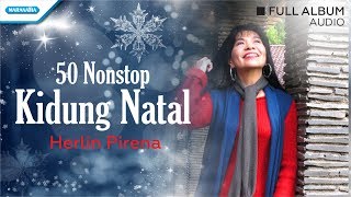 50 Nonstop Kidung Natal  Herlin Pirena Audio full album [upl. by Yessak]