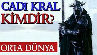 CADI KRAL KİMDİR Orta Dünya  Yüzüklerin Efendisi [upl. by Yanal]