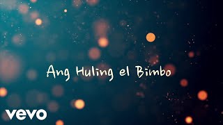 Eraserheads  Ang Huling El Bimbo Lyric Video [upl. by Drugi]