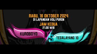 KUROBOYO VS TEGALAYANG 10  Match 14  Puronisme Cup III [upl. by Pauwles]