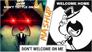 Mashup Dont Welcome on Me Dont Tattle on Me Remix and Welcome Home TLT amp SquigglyDigg [upl. by Solegnave634]