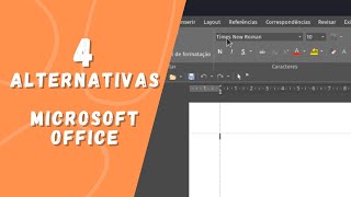 As 4 melhores alternativas ao Microsoft Office [upl. by Yarb940]