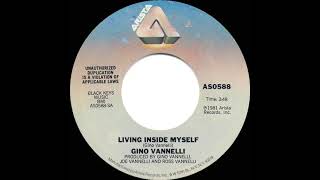 1981 HITS ARCHIVE Living Inside Myself  Gino Vannelli stereo 45 single version [upl. by Priest697]