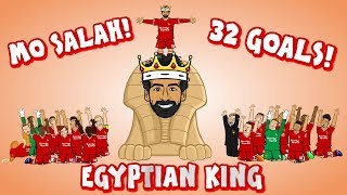 👑MO SALAH  EGYPTIAN KING👑 All 32 Goals Mohamed Salah song [upl. by Eeltrebor]