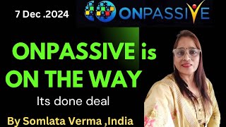 ONPASSIVE  Back Up Process  7 Dec 2024  Somlata Verma [upl. by Miles]