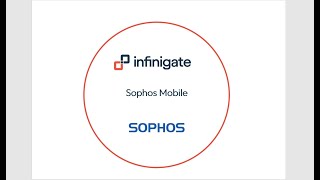 Infinigate Akademie  Sophos Mobile [upl. by Oiludbo]