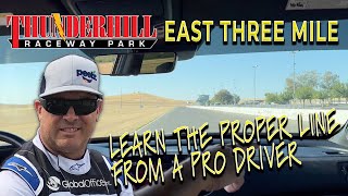 Thunderhill Raceway East Three Mile  LEARN THE FASTEST LINE FROM A PRO DRIVER [upl. by Neeloj]