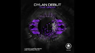 Dylan Debut  That Break Joe Pompeo Remix [upl. by Gniliem]