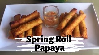 Spring Roll Papaya Lumpiang Papaya MASARAP NA MURA PA  TutorialTube PH [upl. by Dermot]