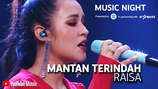 RAISA  MANTAN TERINDAH LIVE AT YOUTUBE MUSIC VIDEO [upl. by Renraw90]