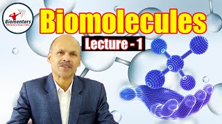 Biomolecules l Lecture 1 l Chemistry l NEET [upl. by Uriel]