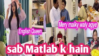 sab Matlab k hain  sitara mayke wale a Gai  English queen act  sitarayaseensana [upl. by Riley673]