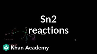 Sn2 reactions  Substitution and elimination reactions  Organic chemistry  Khan Academy [upl. by Aikahs559]