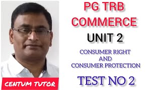 PG TRB COMMERCE UNIT II CONSUMER RIGHTS AND CONSUMER PROTECTION TEST NO  2 [upl. by Rosamund]