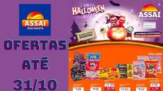 ASSAÍ ATACADISTA OFERTAS ATÉ 31102024 FOLHETO ESPECIAL HALLOWEEN ASSAÍ SP [upl. by Nnylyar992]