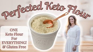 Perfected Keto Flour  An AllPurpose White Flour Substitute GLUTEN FREE By Victorias Keto Kitchen [upl. by Gladdy]