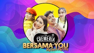 LA CREMERIA Bersama You ft As’ad Motawh Fatin Afeefa Ellya Keesha amp Nelysa Kay [upl. by Ariajaj]