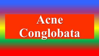 Acne Conglobata [upl. by Lindner]