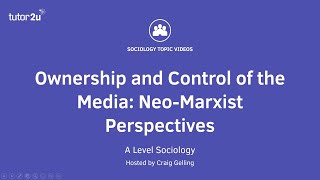 Neo Marxist View of Media Ownership and Control  The Media  AQA ALevel Sociology [upl. by Anilejna479]