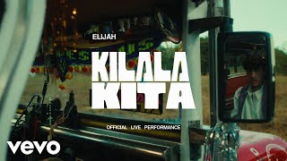 elijah  kilala kita Official Live Performance [upl. by Ehpotsirhc]