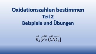 Oxidationszahlen  Teil 2 Beispiele und Übungen [upl. by Colon]