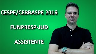 CESPE16Q019  CESPE  CEBRASPE  2016  FUNPRESPJUD  RACIOCÍNIO ANALÍTICO  RESOLUÇÃO DE QUESTÕES [upl. by Jariv12]