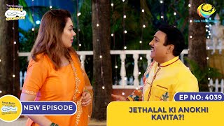 NEW Ep 4039  Jethalal Ki Anokhi Kavita I Taarak Mehta Ka Ooltah Chashmah [upl. by Massie]