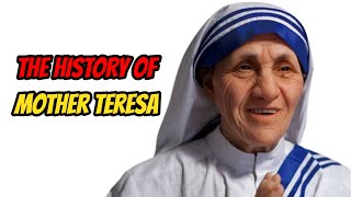 The History Of Mother Teresa [upl. by Alorac277]